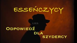 ESEŃCZYCY - ODPOWIEDŹ DLA SZYDERCY !!!