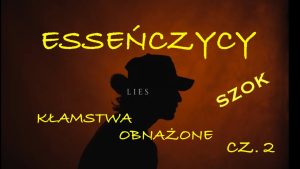 ESEŃCZYCY cz. 2 - ESEŃCZYCY NIE UZNAWALI ŚWIĄTYNI ? - NIE MA ICH W BIBLII ?